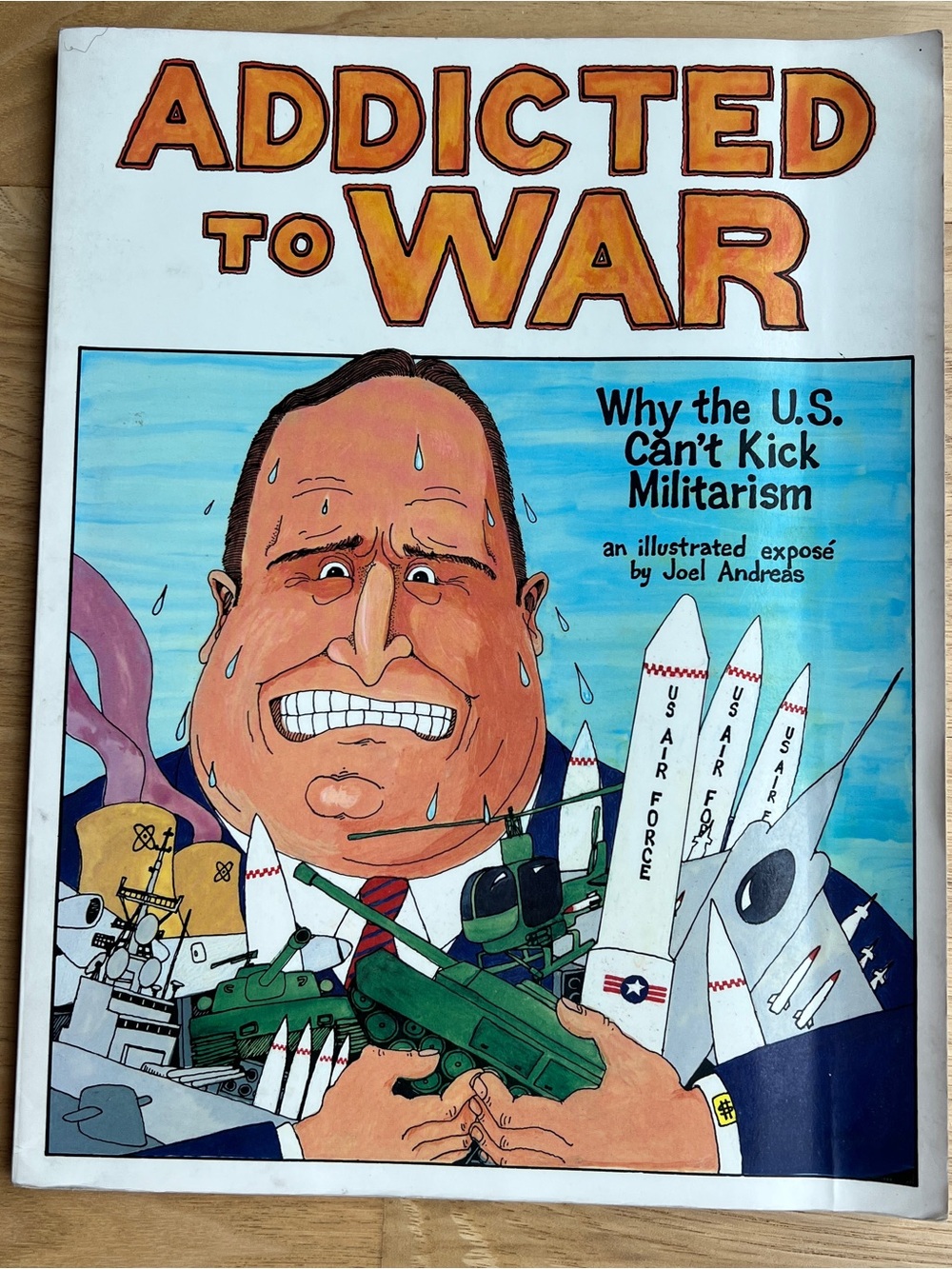 Addicted to War: Why the U.S. Can't Kick Militarism Inscribed Joel Andreas VG